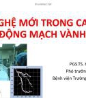 Bài giảng Công nghệ mới trong can thiệp động mạch vành - PGS.TS. Hoàng Anh Tiến