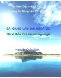 Bài giảng Lâm sản ngoài gỗ: Bài 4 – ThS. Nguyễn Quốc Bình