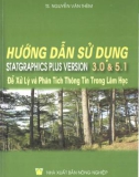 Phân tích thông tin trong lâm học bằng Statgraphics plus version 3.0 và 5.1: Phần 1