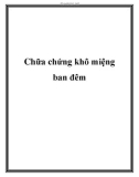 Chữa chứng khô miệng ban đêm