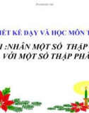 Bài giảng Toán 5 chương 2 bài 2: Nhân một số thập phân với một số thập phân