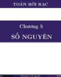 Bài giảng môn Toán rời rạc - Chương 5: Số nguyên