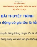 Bài thuyết trình: Chuyển động có gia tốc là hằng số