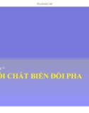 Bài giảng Chương 6: Môi chất biến đổi pha