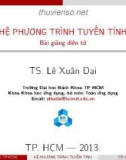 Bài giảng Hệ phương trình tuyến tính - TS. Lê Xuân Đại