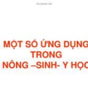 LÝ SINH ĐẠI CƯƠNG - MỘT SỐ ỨNG DỤNG TRONG NÔNG - SINH - Y HỌC