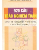 920 câu trắc nghiệm toán - Luyện thi tốt nghiệp phổ thông, cao đẳng, đại học: Phần 1