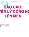 Báo cáo: Nguyên lý công nghệ lên men