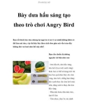 Bày dưa hấu sáng tạo theo trò chơi Angry Bird