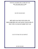 Luận văn Thạc sĩ Luật kinh tế: Điều kiện giao nhận hàng hóa CFR trong hợp đồng mua bán quốc tế hàng hóa từ thực tiễn các doanh nghiệp Việt Nam