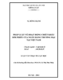 Luận văn Thạc sĩ Luật học: Pháp luật về hoạt động chiết khấu hối phiếu của ngân hàng thương mại tại Việt Nam