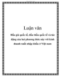 Luận văn: Đấu giá quốc tế, đấu thầu quốc tế và tác động của hai phương