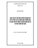 Luận văn Thạc sĩ Luật học: Pháp luật về thế chấp quyền sử dụng đất để vay vốn tại các Ngân hàng thương mại và thực tiễn áp dụng tại Ngân hàng Đầu tư và Phát triển Việt Nam