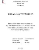 Khóa luận tốt nghiệp: Hoàn thiện công tác kế toán tập hợp chi phí sản xuất và tính giá thành công trình xây lắp của Công ty TNHH MTV Bạch Đằng