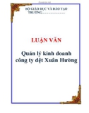 LUẬN VĂN: Quản lý kinh doanh công ty dệt Xuân Hường