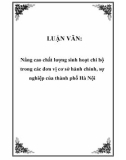 LUẬN VĂN: Nâng cao chất lượng sinh hoạt chi bộ trong các đơn vị cơ sở hành chính, sự nghiệp của thành phố Hà Nội