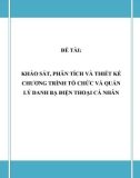 ĐỒ ÁN TỐT NGHIỆP - KHẢO SÁT, PHÂN TÍCH VÀ THIẾT KẾ CHƯƠNG TRÌNH TỔ CHỨC VÀ QUẢN LÝ DANH BẠ ĐIỆN THOẠI CÁ NHÂN