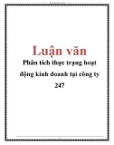 Luận văn: Phân tích thực trạng hoạt động kinh doanh tại công ty 247