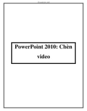 PowerPoint 2010: Chèn video