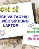 Đề tài: LỢI ÍCH VÀ TÁC HẠI CỦA VIỆC SỬ DỤNG LAPTOP