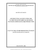 Luận văn Thạc sĩ Quản lý kinh tế: Giải pháp nâng cao chất lượng cho vay đối với người nghèo tại chi nhánh Ngân hàng Chính sách xã hội tỉnh Bắc Ninh