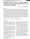 Responsible tourism - Pathway to realizing sustainable development: Introduction to responsible tourism and its implementation in the ASEAN