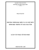 Luận văn Thạc sĩ Toán học: Phương trình bậc bốn và các hệ thức hình học trong tứ giác hai tâm