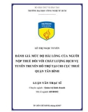 Luận văn Thạc sĩ Quản trị kinh doanh: Đánh giá mức độ hài lòng của người nộp thuế đối với chất lượng dịch vụ tuyên truyền - hỗ trợ tại Chi cục thuế Quận Tân Bình