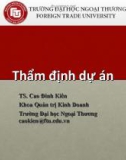 Bài giảng Thẩm định dự án - TS. Cao Đinh Kiên