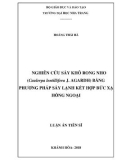 Luận án Tiến sĩ Công nghệ chế biến: Nghiên cứu công nghệ và thiết bị bảo quản, chế biến rong nho (Caulerpa lentillifera) quy mô công nghiệp