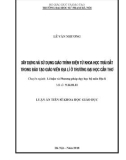 Tóm tắt Luận án tiến sĩ Khoa học giáo dục: Xây dựng và sử dụng GTĐT Khoa học Trái Đất trong đào tạo giáo viên Địa lí ở trường ĐH Cần Thơ