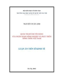 Luận án Tiến sĩ Kinh tế: Quản trị rủi ro tín dụng của Ngân hàng Nông nghiệp và Phát triển nông thôn Việt Nam