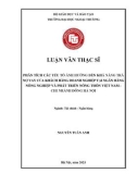 Luận văn Thạc sĩ Tài chính - Ngân hàng: Phân tích các yếu tố ảnh hưởng đến khả năng trả nợ vay của khách hàng doanh nghiệp tại Ngân hàng Nông nghiệp và Phát triển Nông thôn Việt Nam - Chi nhánh Đông Hà Nội