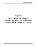 Luận văn THỰC TRẠNG VÀ GẢI PHÁP TRONG CHO VAY CỦA NGÂN HÀNG CHÍNH SÁCH XÃ HỘI VIỆT NAM