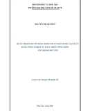 Luận văn Thạc sĩ Kinh tế: Quản trị rủi ro tín dụng theo chuẩn mực Basel tại Ngân hàng Nông nghiệp và Phát triển Nông thôn chi nhánh Phú Yên