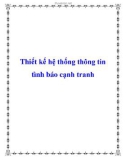 Thiết kế hệ thống thông tin tình báo cạnh tranh