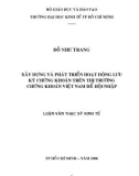 Luận văn Thạc sĩ Kinh tế: Xây dựng và phát triển hoạt động lưu ký chứng khoán trên thị trường chứng khoán Việt Nam để hội nhập