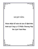 LUẬN VĂN: Hoàn thiện kế toán tài sản cố định hữu hình tại Công ty Cổ Phần Thương Mại Du Lịch Vĩnh Phúc