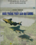 Giáo trình Nuôi trồng thủy sản đại cương: Phần 1 - Nguyễn Quang Linh