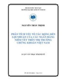 Luận văn Thạc sĩ Kinh tế: Phân tích yếu tố tác động đến lợi nhuận của các ngân hàng niêm yết trên thị trường chứng khoán Việt Nam