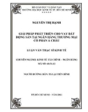 Luận văn Thạc sĩ Kinh tế: Giải pháp phát triển cho vay bất động sản tại Ngân hàng Thương mại cổ phần Á Châu