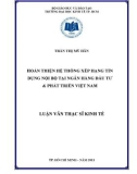 Luận văn Thạc sĩ Kinh tế: Hoàn thiện hệ thống xếp hạng tín dụng nội bộ tại Ngân hàng Đầu tư & Phát triển Việt Nam