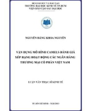 Luận văn Thạc sĩ Kinh tế: Vận dụng mô hình camels đánh giá xếp hạng hoạt động các ngân hàng thương mại cổ phần Việt Nam