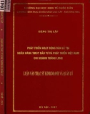 Luận văn Thạc sĩ Kinh doanh và quản lý: Phát triển hoạt động bán lẻ tại Ngân hàng TMCP Đầu tư và Phát triển Việt Nam - Chi nhánh Thăng Long