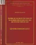 Luận văn Thạc sĩ Kinh doanh và quản lý: Tạo động lực cho cán bộ nhân viên tại chi nhánh Đông Đô Ngân hàng TMCP Đầu tư và Phát triển Việt Nam