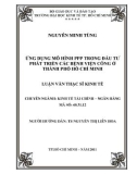 Luận văn Thạc sĩ Kinh tế: Ứng dụng mô hình PPP trong đầu tư phát triển các bệnh viện công ở thành phố Hồ Chí Minh