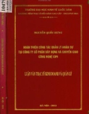 Luận văn Thạc sĩ Kinh doanh và quản lý: Hoàn thiện công tác quản lý nhân sự tại Công ty cổ phần Xây dựng và chuyển giao công nghệ CIPI