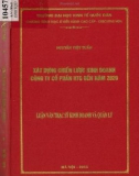 Luận văn Thạc sĩ Kinh doanh và quản lý: Xây dựng chiến lược kinh doanh Công ty cổ phần HTG đến năm 2020