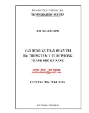 Luận văn Thạc sĩ Kế toán: Vận dụng kế toán quản trị tại Trung tâm Y tế dự phòng thành phố Đà Nẵng