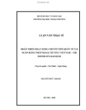 Luận văn Thạc sĩ Tài chính ngân hàng: Hoàn thiện hoạt động chuyển tiền quốc tế tại Ngân hàng TMCP Ngoại Thương Việt Nam – Chi nhánh Sở Giao Dịch